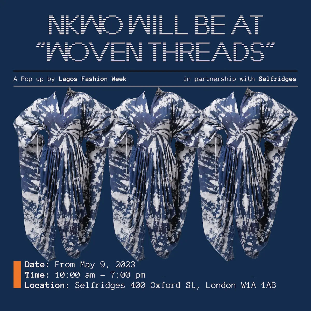 Lagos Fashion Week x Selfridges: “Woven Threads”
